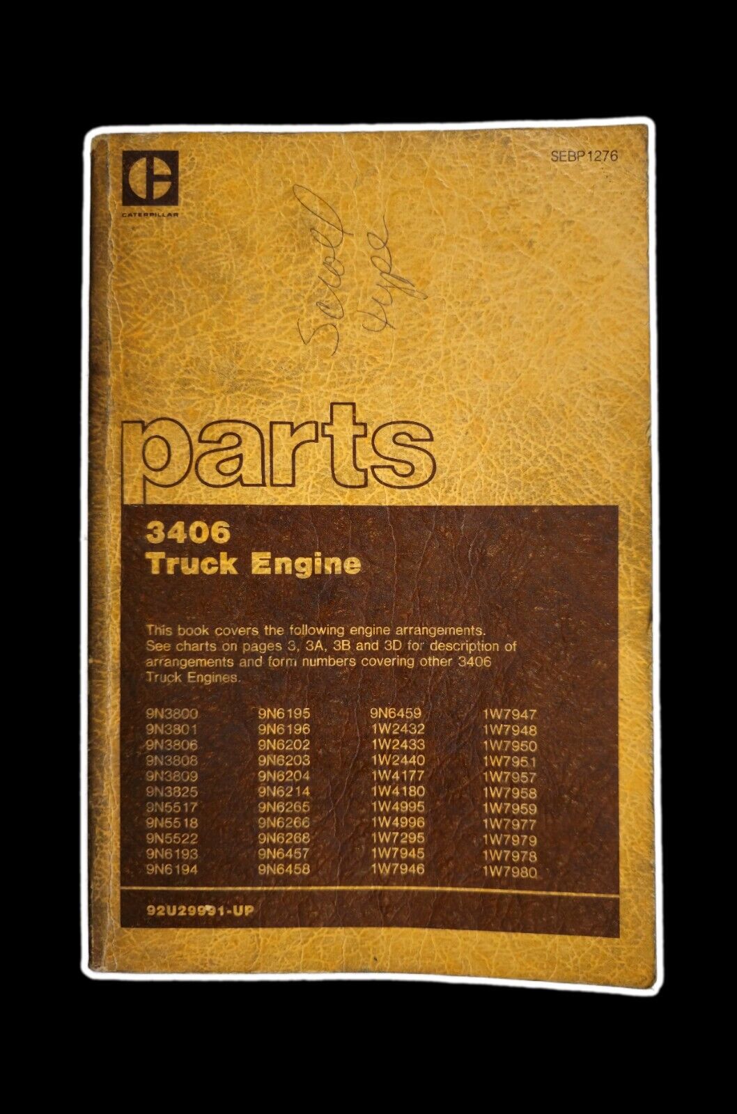 3406 TRUCK ENGINE PARTS BOOK MANUAL S/N 92U29991-UP TO LAST BUILT SEBP1275